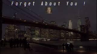 Forget About You