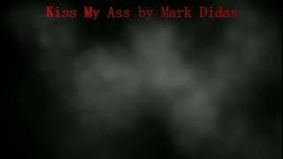 Kiss My Ass