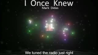 I Once Knew
