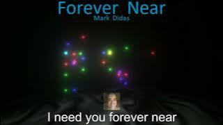 Forever Near