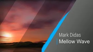 Mellow Waves